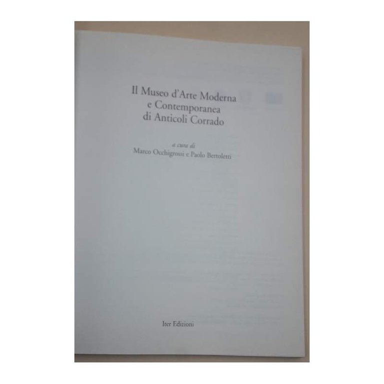 IL MUSEO D'ARTE MODERNA E CONTEMPORANEA DI ANTICOLI CORRADO(2006)