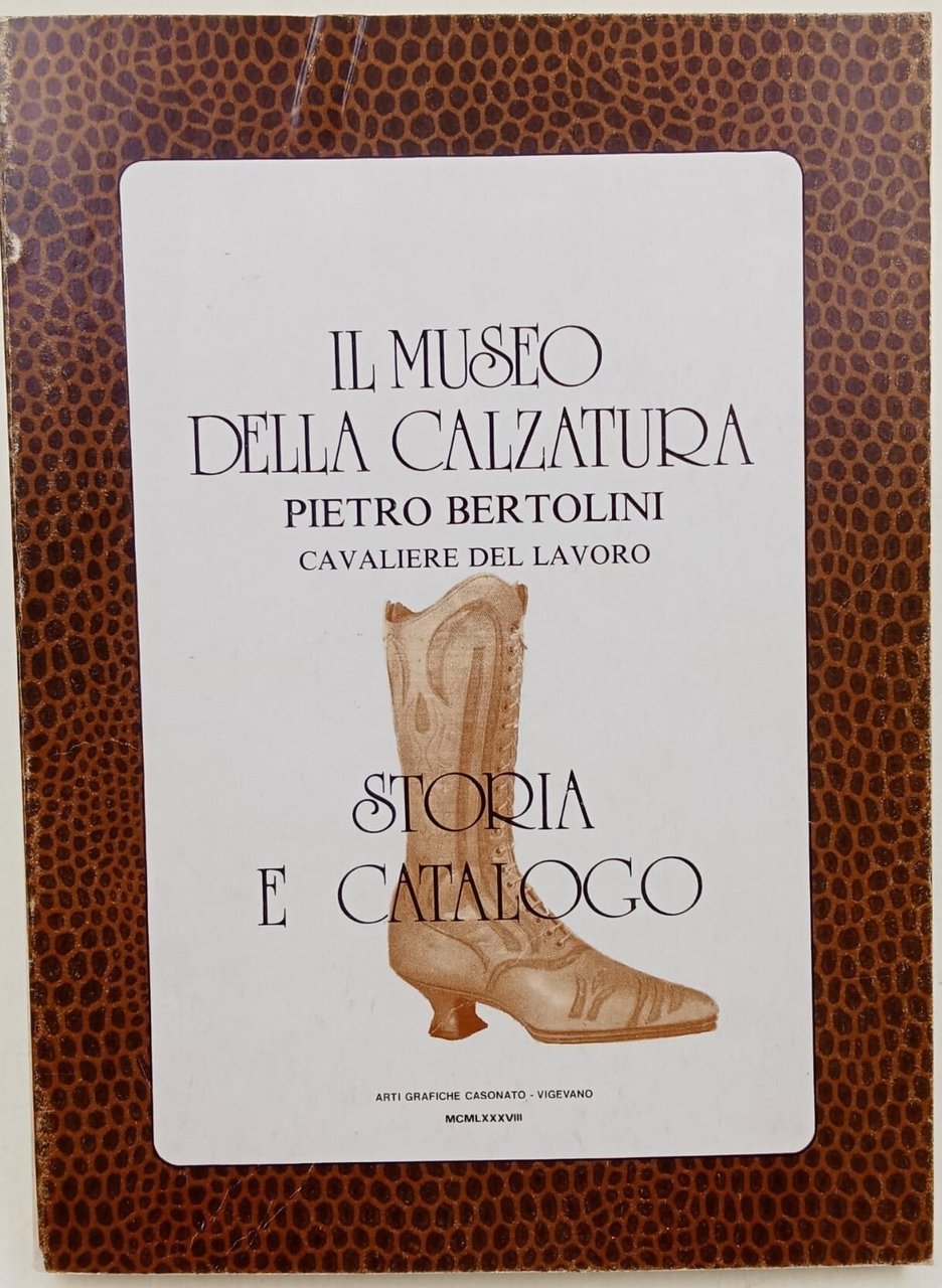 Il museo della calzatura Pietro B ertolini - Storia e …