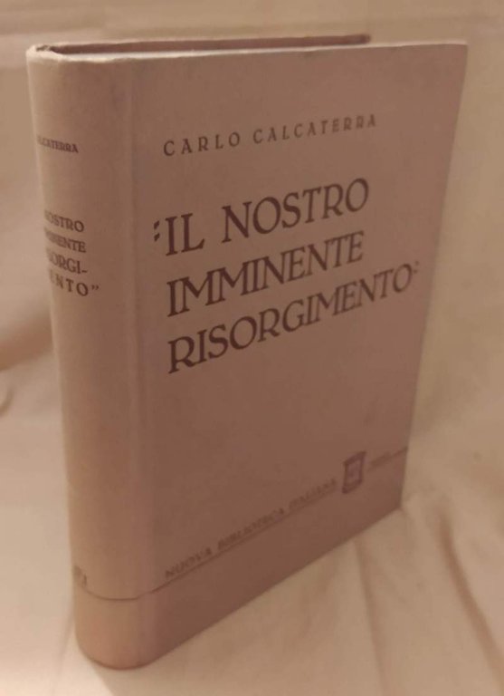 IL NOSTRO IMMINENTE RISORGIMENTO (1935)