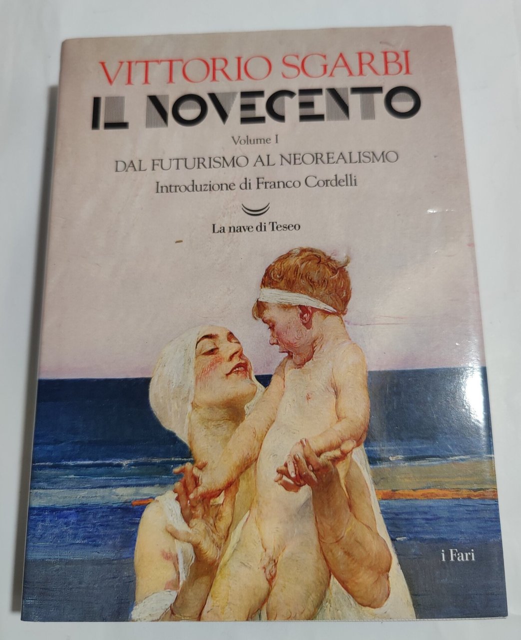 Il Novecento. Dal futurismo al neorealismo: Vol. 1