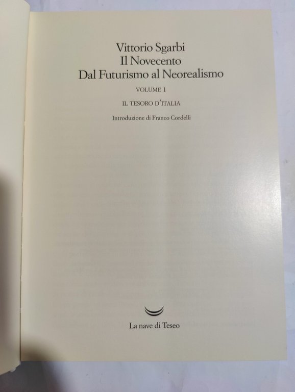 Il Novecento. Dal futurismo al neorealismo: Vol. 1