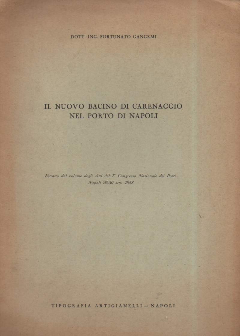 IL NUOVO BACINO DI CARENAGGIO NEL PORTO DI NAPOLI