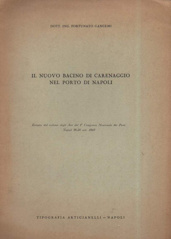 IL NUOVO BACINO DI CARENAGGIO NEL PORTO DI NAPOLI