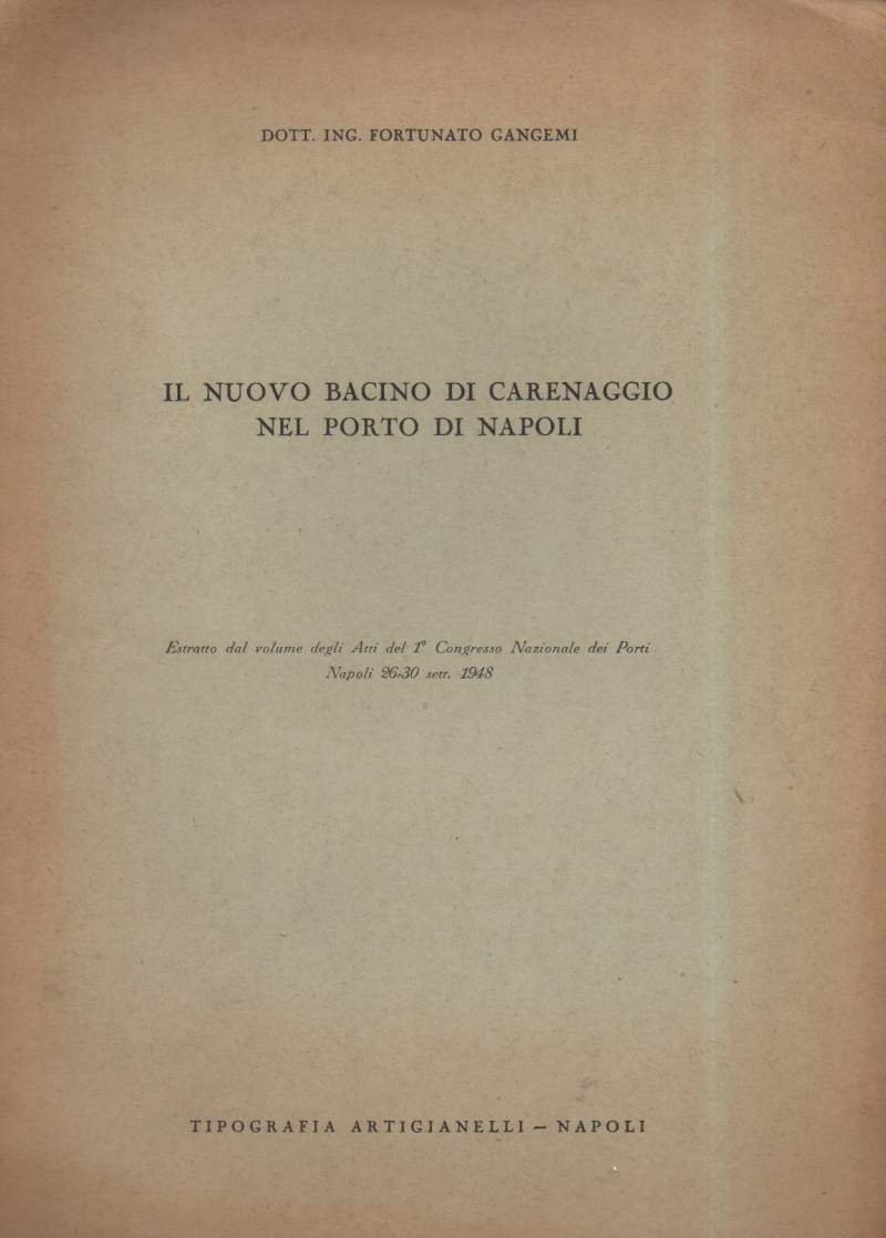 IL NUOVO BACINO DI CARENAGGIO NEL PORTO DI NAPOLI