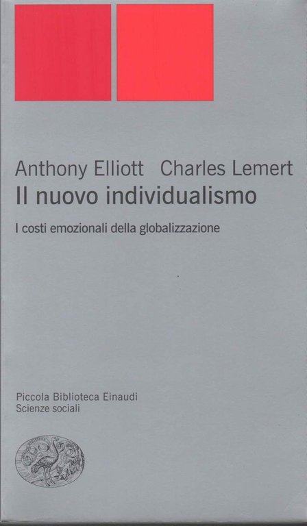 IL NUOVO INDIVIDUALISMO-I costi emozionali della globalizzazione (2004)