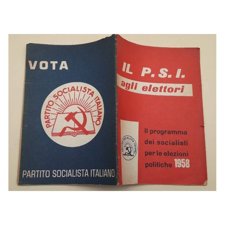 IL P.S.I. AGLI ELETTORI-IL PROGRAMMA DEI SOCIALISTI PER LE ELEZIONI …