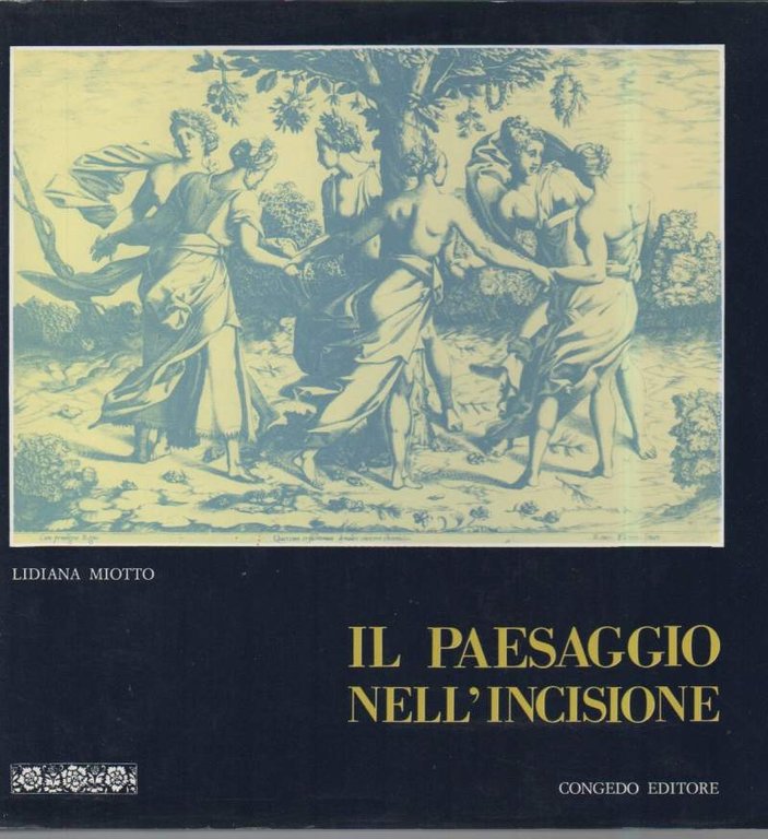 IL PAESAGGIO NELL'INCISIONE (1987)