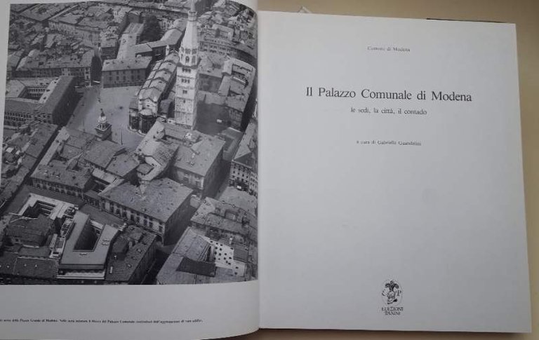 IL PALAZZO COMUNALE DI MODENA- LE SEDI. LA CITTA', IL …