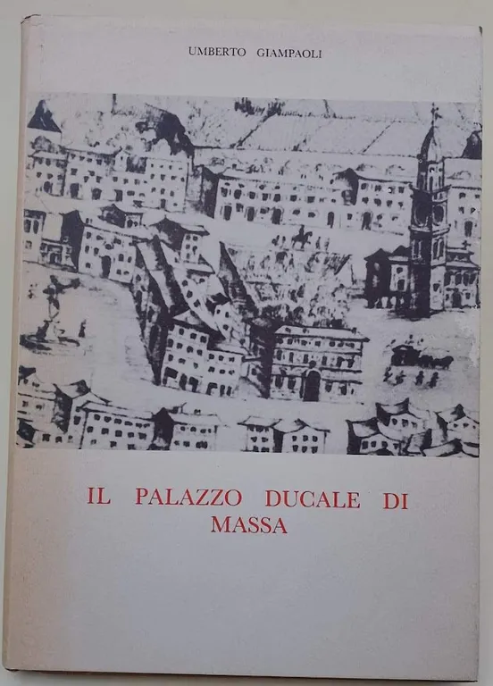 IL PALAZZO DUCALE DI MASSA (1979)