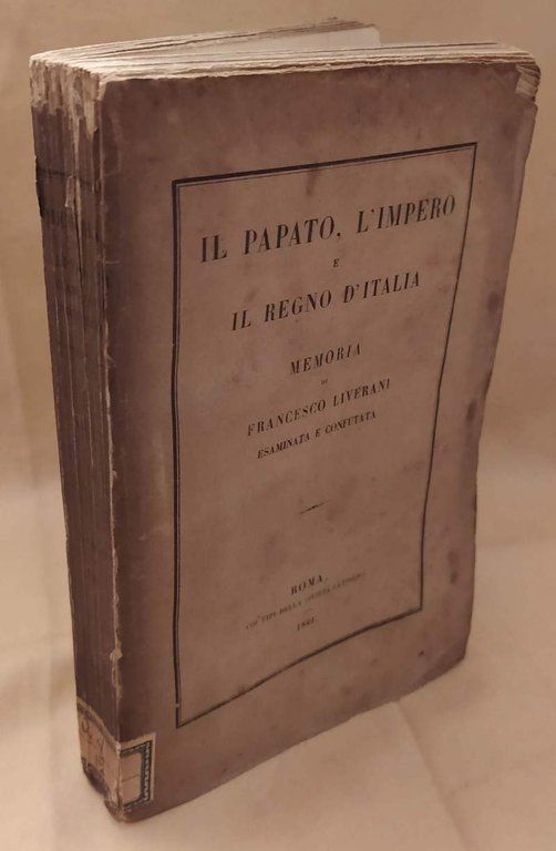 IL PAPATO, L'IMPERO E IL REGNO D'ITALIA (1861)