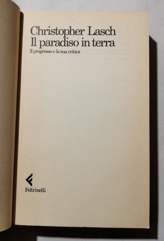 Il paradiso in terra - Il progresso e la sua …