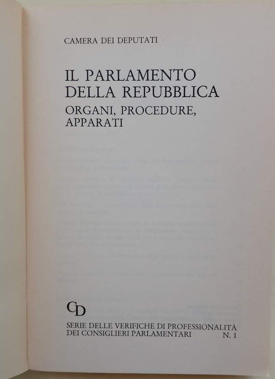 IL PARLAMENTO DELLA REPUBBLICA-ORGANI, PROCEDURE, APPARATI( 1987)