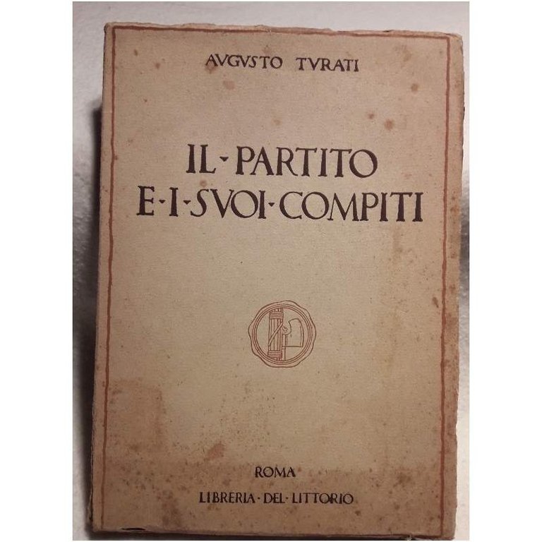 IL PARTITO E I SUOI COMPITI(1928)