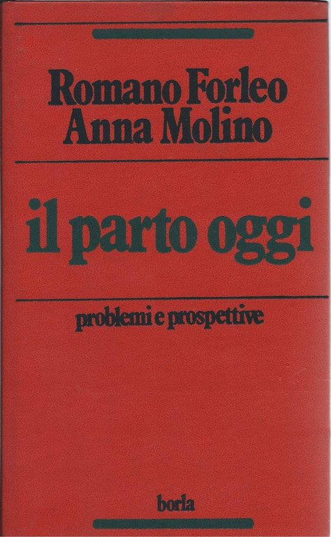 IL PARTO OGGI - Problemi e prospettive