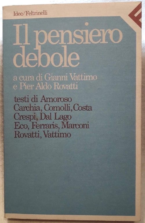 IL PENSIERO DEBOLE( 1988)
