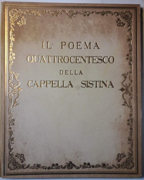 IL POEMA QUATTROCENTESCO DELLA CAPPELLA SISTINA