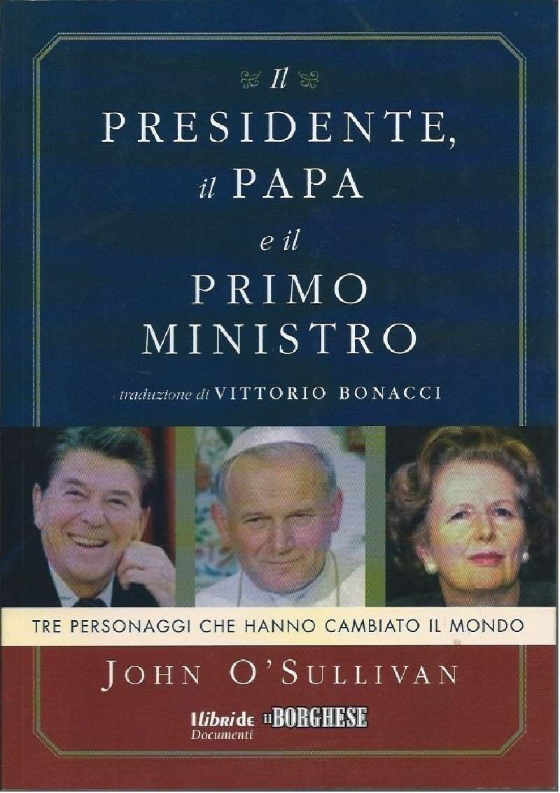 IL PRESIDENTE, IL PAPA E IL PRIMO MINISTRO