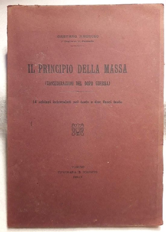 IL PRINCIPIO DELLA MASSA(CONSIDERAZIONI DEL DOPO GUERRA)( 1931)