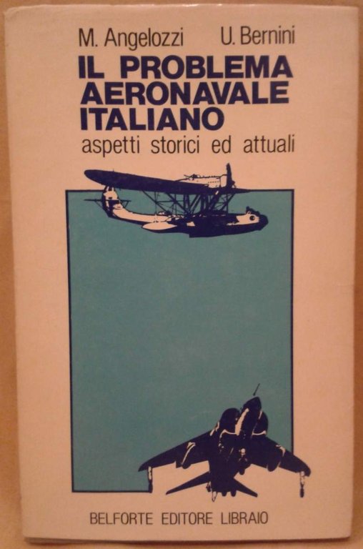IL PROBLEMA AERONAVALE ITALIANO (1981)