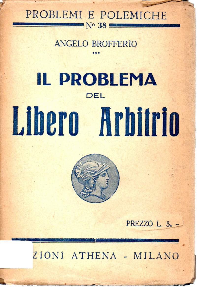 IL PROBLEMA DEL LIBERO ARBITRIO