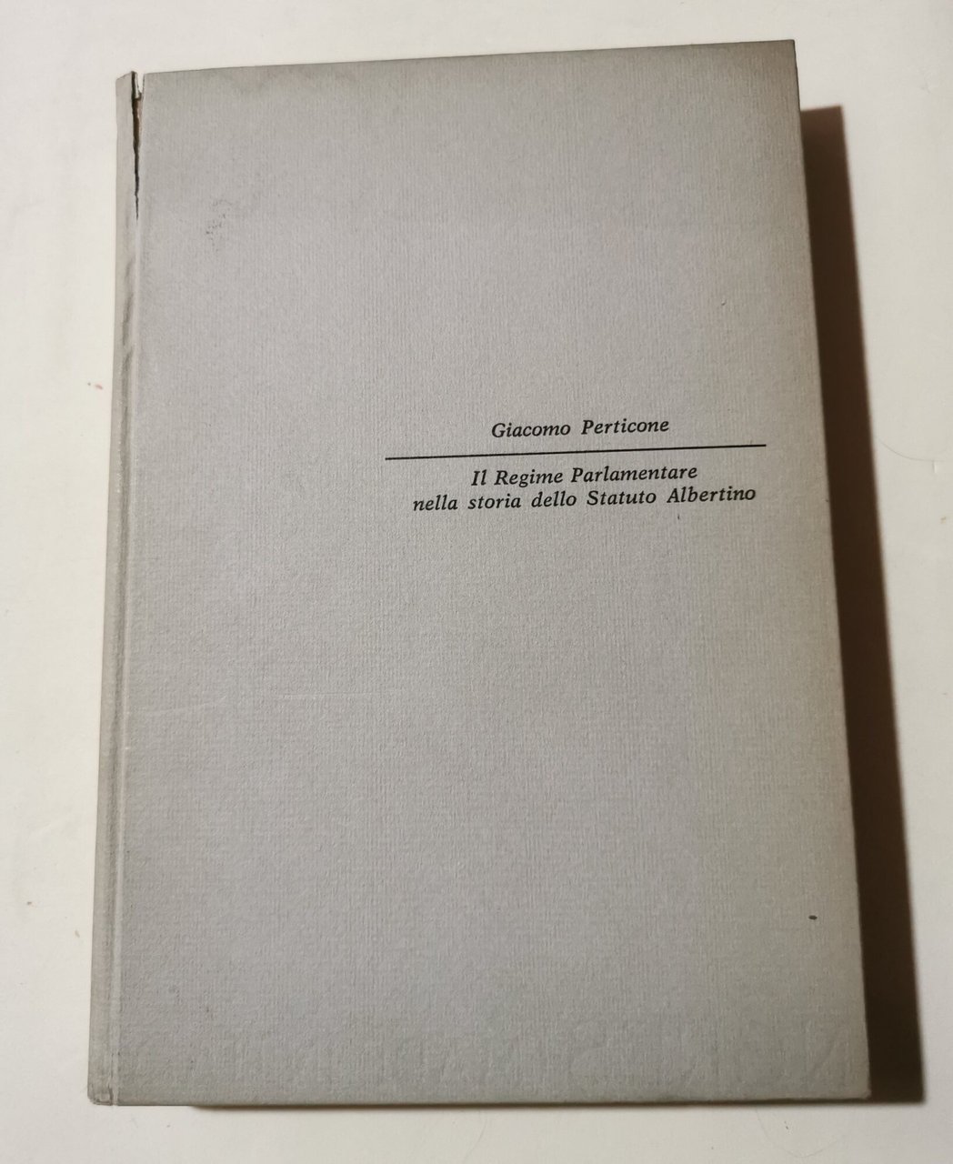 Il Regime Parlamentare nella storia dello Statuto Albertino