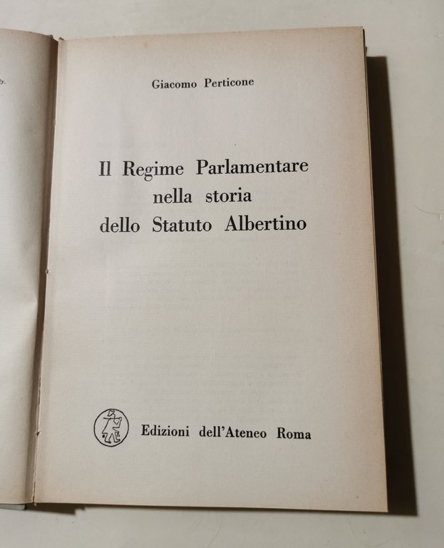 Il Regime Parlamentare nella storia dello Statuto Albertino
