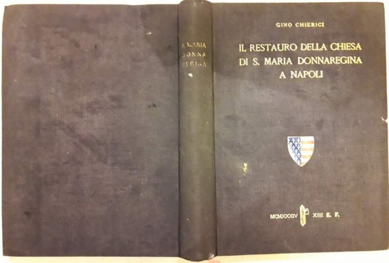 IL RESTAURO DELLA CHIESA DI S.MARIA DONNAREGINA A NAPOLI