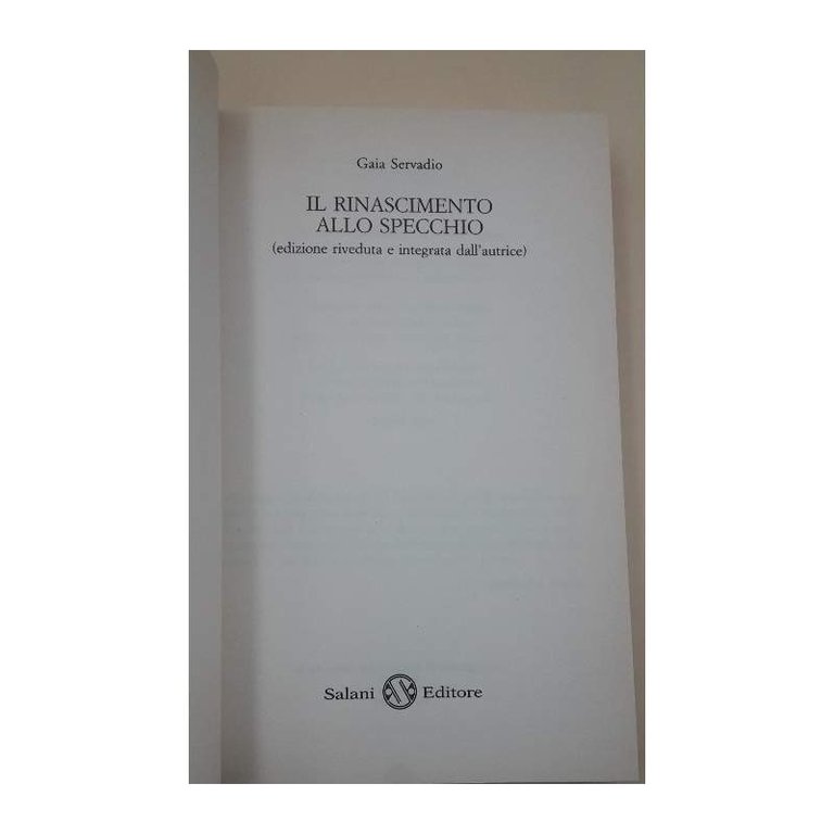 IL RINASCIMENTO ALLO SPECCHIO(EDIZIONE RIVEDUTA E INTEGRATA DALL'AUTRICE)(2007)