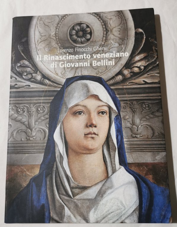 Il Rinascimento veneziano di Giovanni Bellini