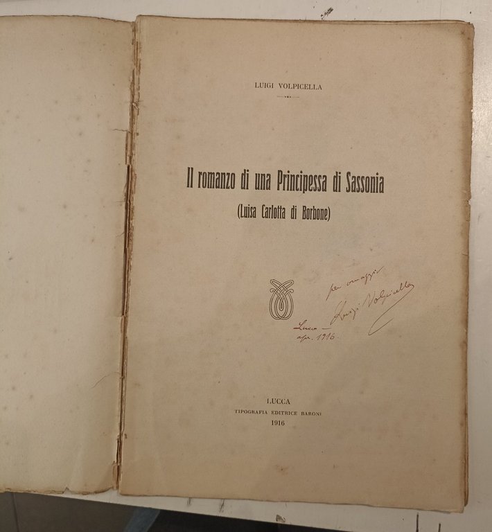 Il romanzo di una Principessa di Sassonia (Luisa Carlotta di …
