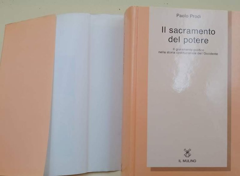 IL SACRAMENTO DEL POTERE-IL GIURAMENTO POLITICO NELLA STORIA DELL'OCCIDENTE(1992)