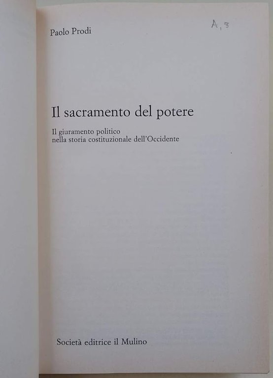IL SACRAMENTO DEL POTERE-IL GIURAMENTO POLITICO NELLA STORIA DELL'OCCIDENTE(1992)