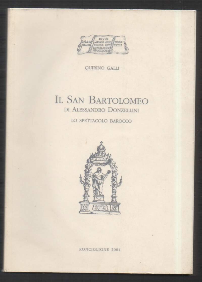 IL SAN BARTOLOMEO DI ALESSANDRO DONZELLINI - Lo spettacolo barocco …