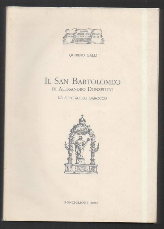 IL SAN BARTOLOMEO DI ALESSANDRO DONZELLINI - Lo spettacolo barocco …