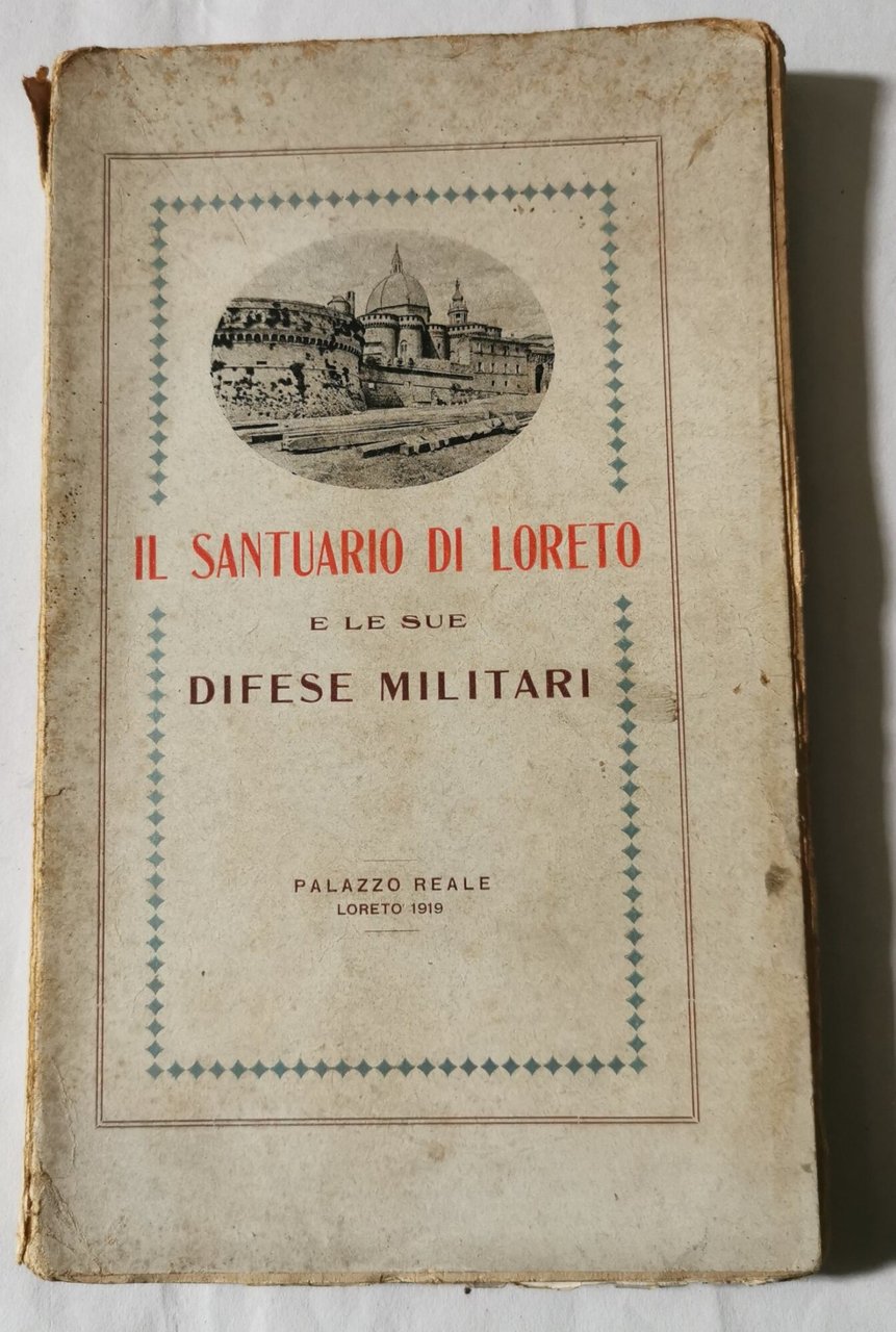 Il Santuario di Loreto e le sue Difese Militari
