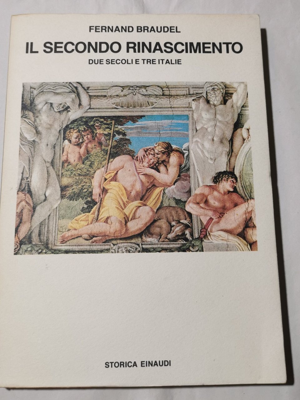 Il secondo Rinascimento - Due secoli e tre italie