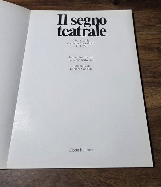 Il segno teatrale - Avanguardie alla Biennale di Venezia 1974/1976