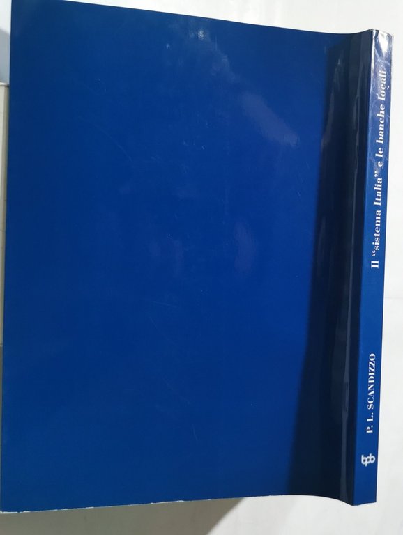 Il " Sistema Italia " e le banche locali