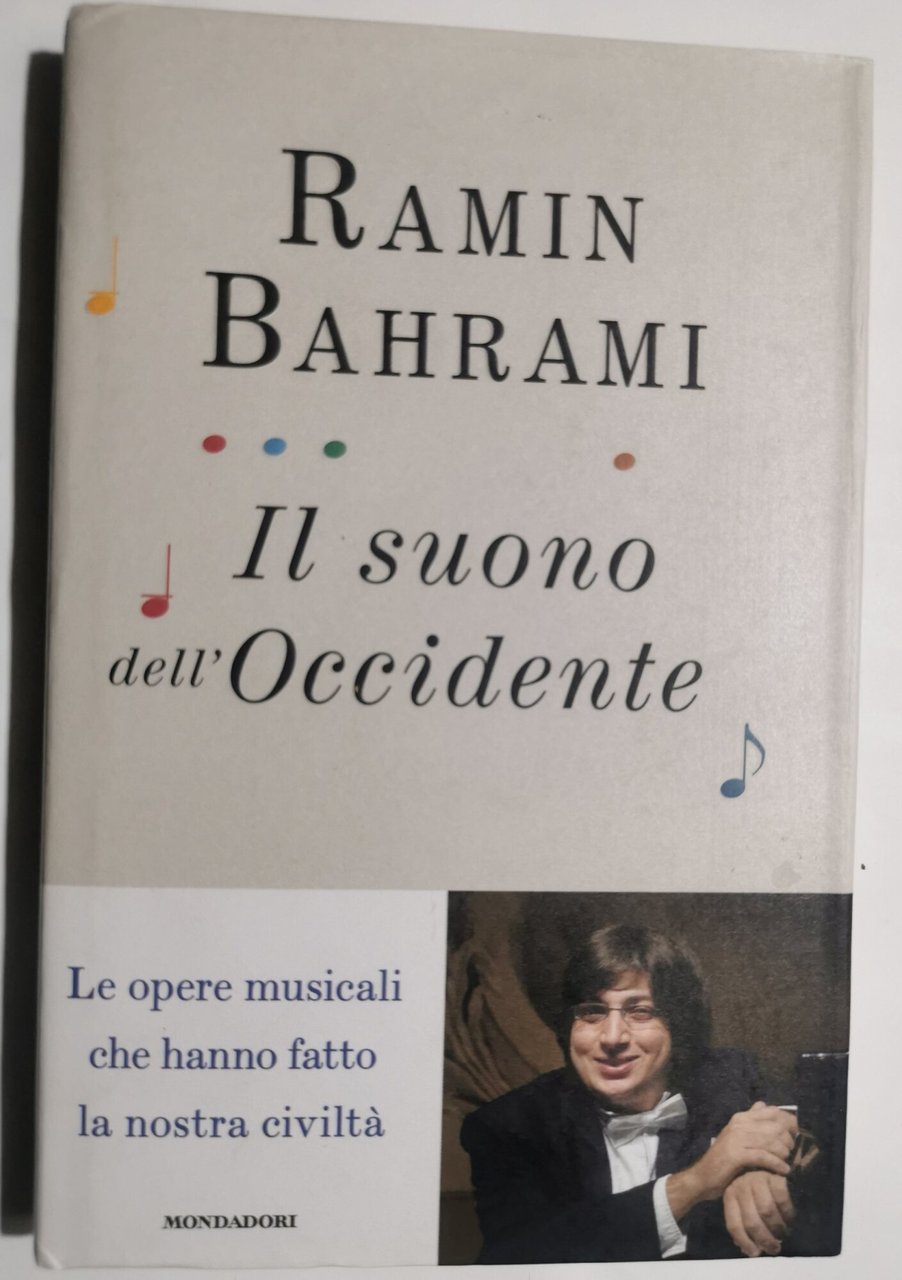 Il suono dell'Occidente - Le opere musicali che hanno fatto …