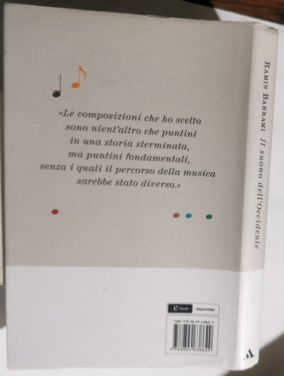 Il suono dell'Occidente - Le opere musicali che hanno fatto …