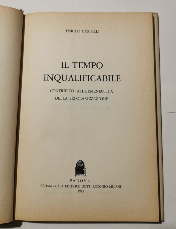 Il tempo inqualificabile-contributi all'ermeneutica della secolarizzazione