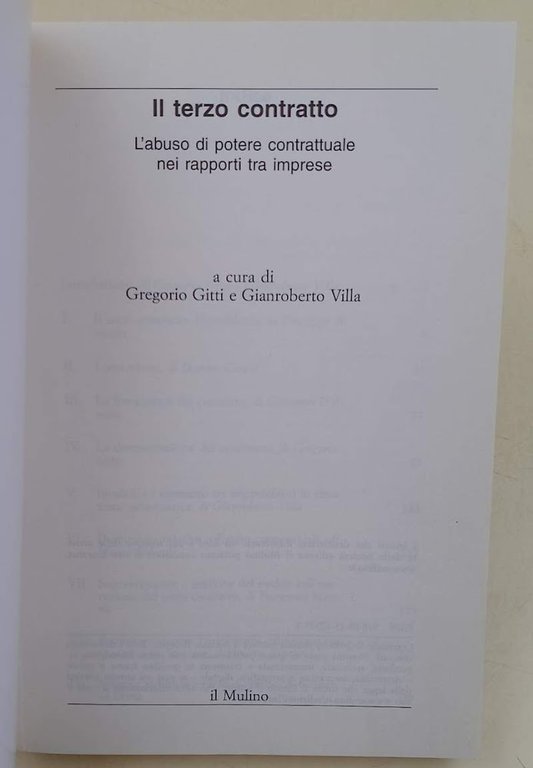 IL TERZO CONTRATTO-L'ABUSO DI POTERE CONTRATTUALE NEI RAPPORTI TRA IMPRESE(2008)
