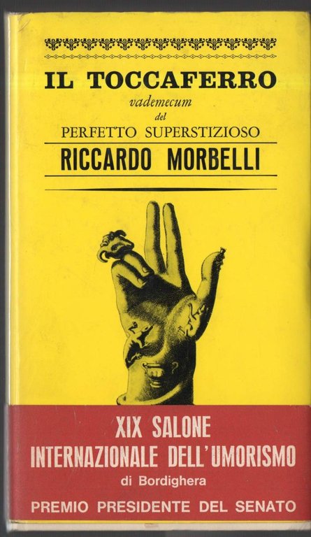 IL TOCCAFERRO, VADEMECUM DEL PERFETTO SUPERSTIZIOSO (1966)