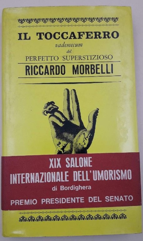 IL TOCCAFERRO-VADEMECUM DEL PERFETTO SUPERSTIZIOSO(1966)
