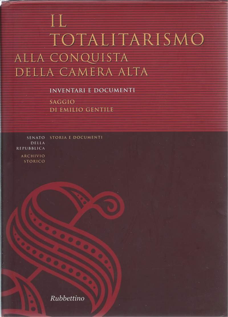 IL TOTALITARISMO ALLA CONQUISTA DELLA CAMERA ALTA - Inventari e …