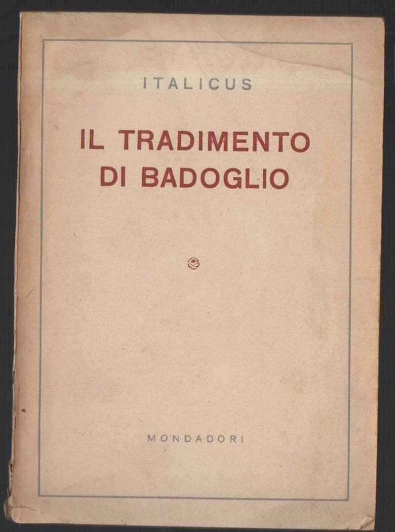 IL TRADIMENTO DI BADOGLIO (1944)