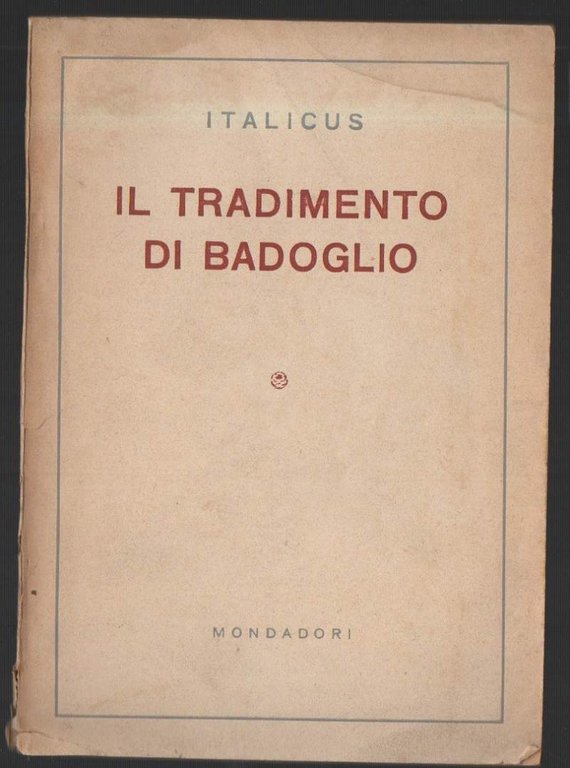 IL TRADIMENTO DI BADOGLIO (1944)