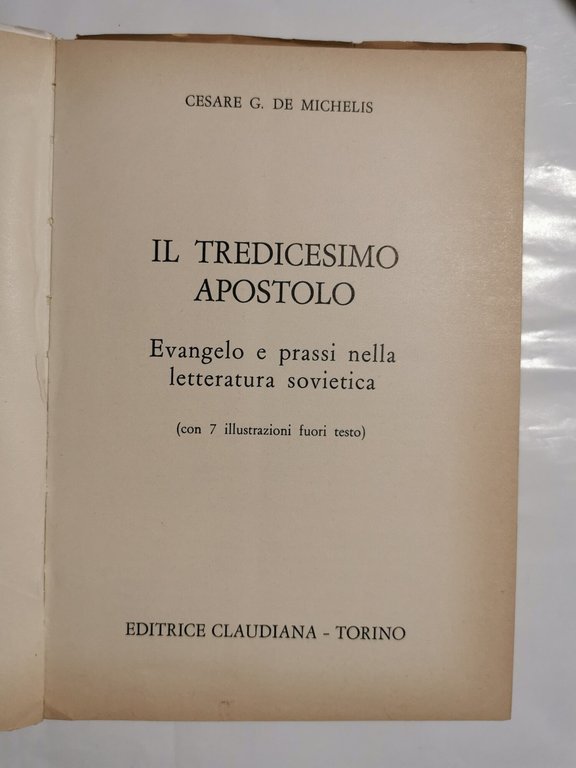 Il tredicesimo apostolo - Evangelo e prassi nella letteratura sovietica