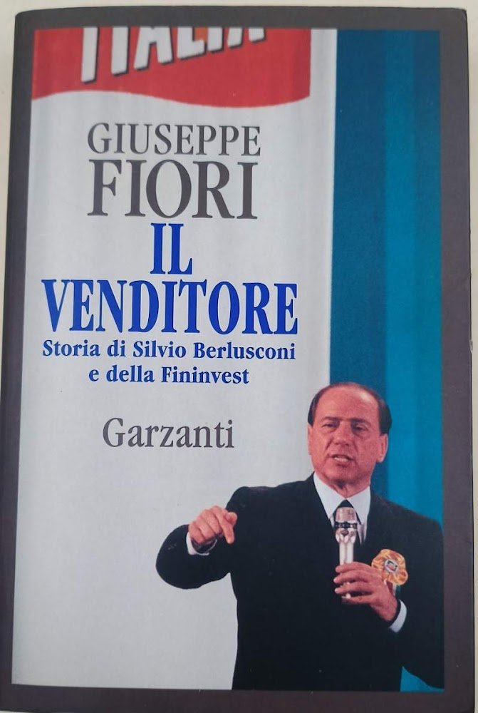 IL VENDITORE- STORIA DI SILVIO BERLUSCONI E DELLA FININVEST(1995)