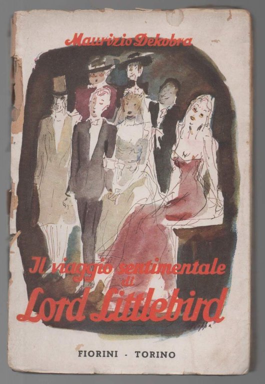 IL VIAGGIO SENTIMENTALE DI LORD LITTLEBIRD